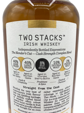 Load image into Gallery viewer, Two Stacks Blenders Cut Cask Strength Irish Whiskey
